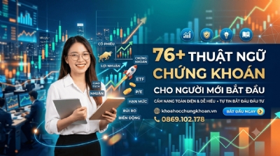 76+ thuật ngữ chứng khoán cho người mới bắt đầu – chi tiết, đầy đủ & dễ hiểu